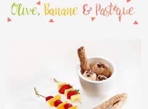 Olive, Banane & Pastque